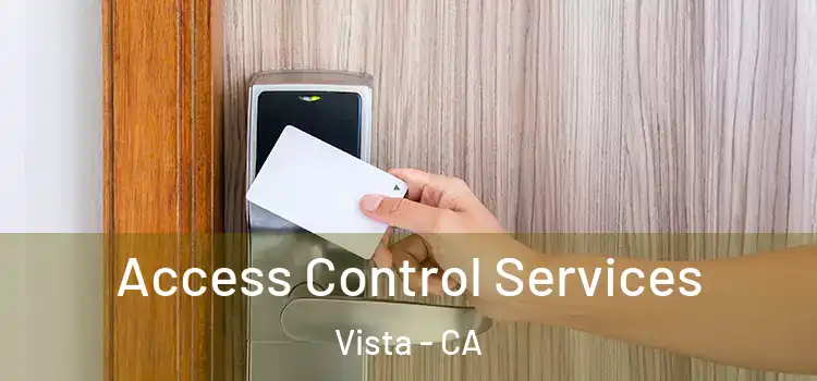 Access Control Services Vista - CA