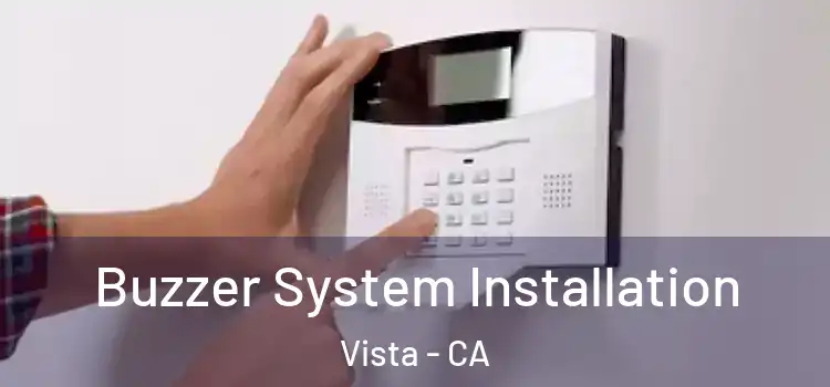 Buzzer System Installation Vista - CA