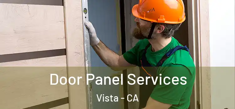 Door Panel Services Vista - CA