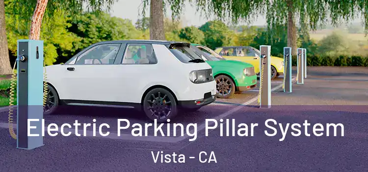 Electric Parking Pillar System Vista - CA