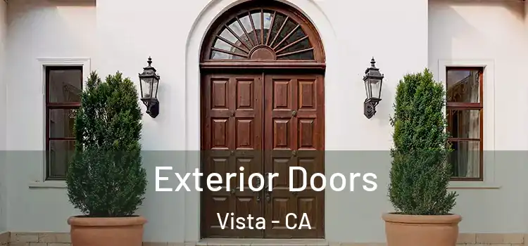  Exterior Doors Vista - CA
