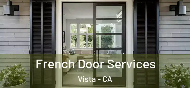 French Door Services Vista - CA