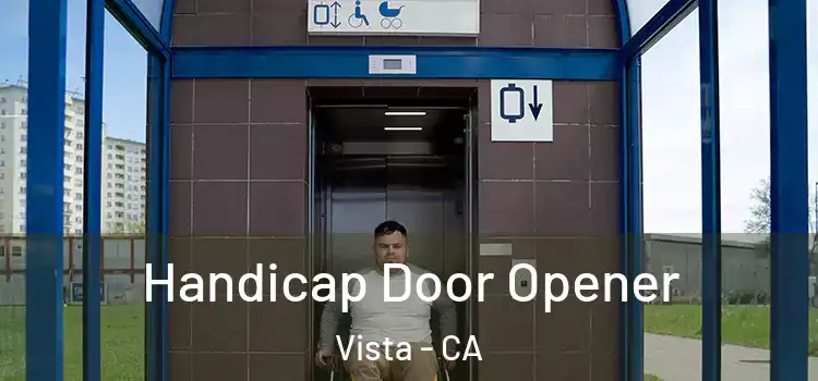 Handicap Door Opener Vista - CA