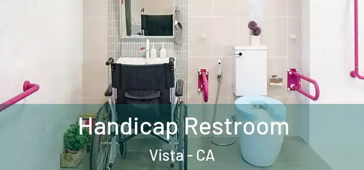  Handicap Restroom Vista - CA