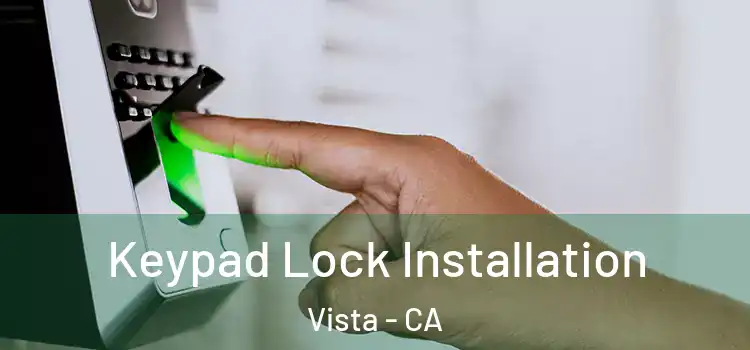Keypad Lock Installation Vista - CA