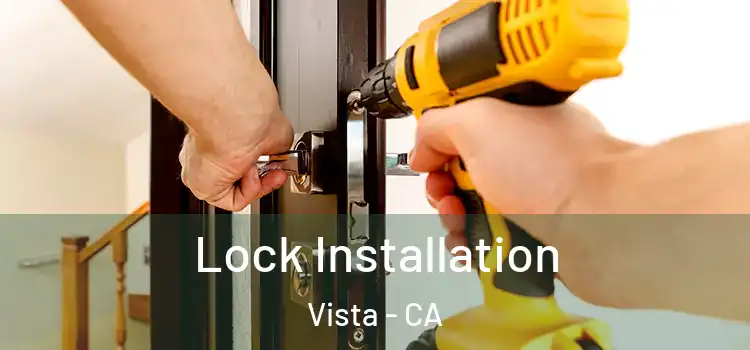 Lock Installation Vista - CA