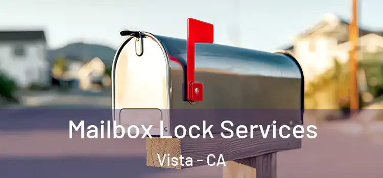 Mailbox Lock Services Vista - CA