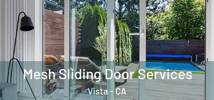  Mesh Sliding Door Services Vista - CA