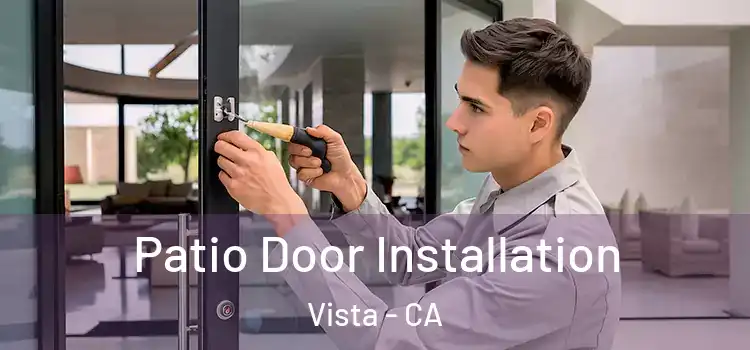  Patio Door Installation Vista - CA