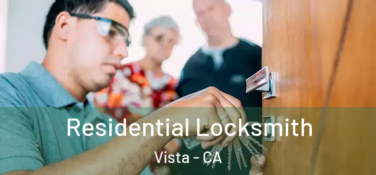 Residential Locksmith Vista - CA