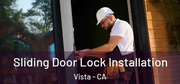  Sliding Door Lock Installation Vista - CA