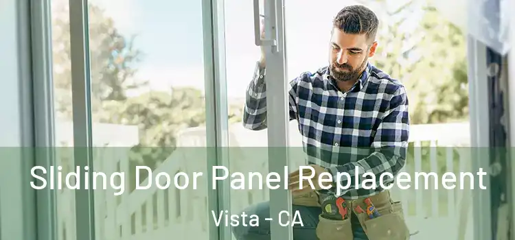  Sliding Door Panel Replacement Vista - CA