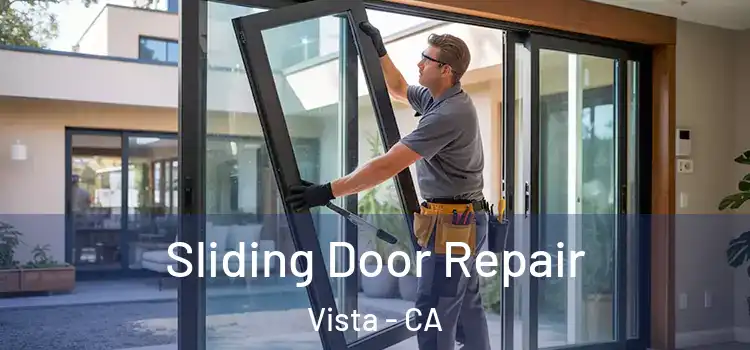 Sliding Door Repair Vista - CA